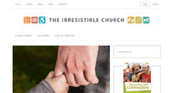 Desktop Screenshot of irresistiblechurch.org